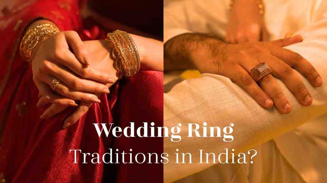 How wedding rings are worn by men and women in India